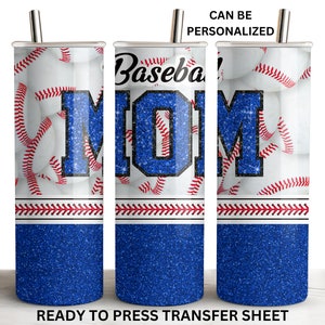 May include: A sublimation design for a tumbler featuring a blue glitter background with white baseballs and red stitching. The text "Baseball Mom" is in blue with white outlines.