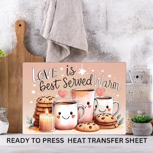 Love Served Warm, Coffee, Cookies, Ready to Press Cutting Board Sublimation Transfer, Glass Chopping Board, Print Out Sheet, Heat Press Use
