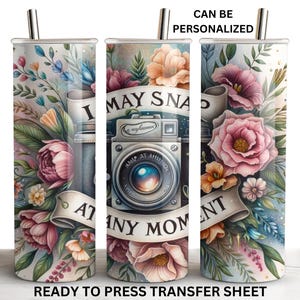 I May Snap, Camera, Photographer, Ready to Press Tumbler Sublimation Transfer Wrap, 20oz Skinny Straight Design, Print Out Sheet, Heat Press
