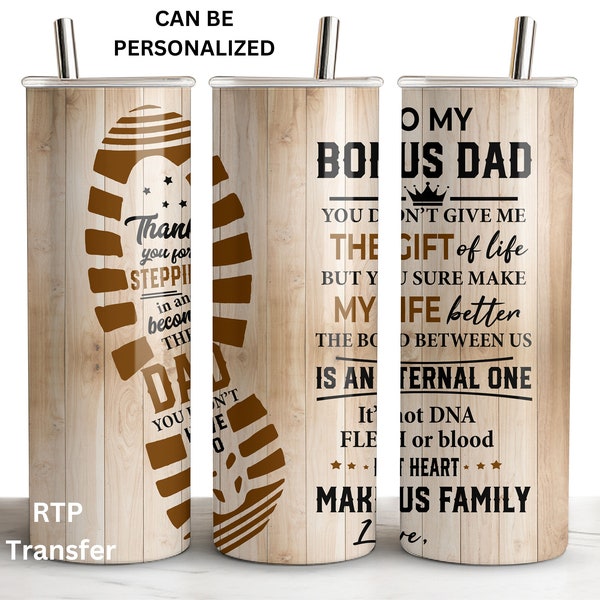 Bonus Dad, Dad Appreciation, Ready To Press Tumbler Sublimation Transfer, 20oz Skinny Straight Wrap Design, Print Out Sheet, Heat Press Use