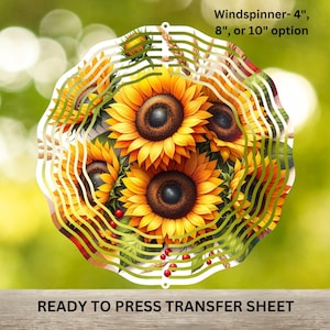 May include: A ready-to-press transfer sheet featuring a design of a cluster of sunflowers with red berries. The design is for a wind spinner that can be made in 4", 8", or 10" sizes.