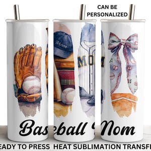 May include: A sublimation transfer design for a tumbler featuring a baseball glove, baseballs, a baseball jersey, and a bow with the text "Baseball Mom".
