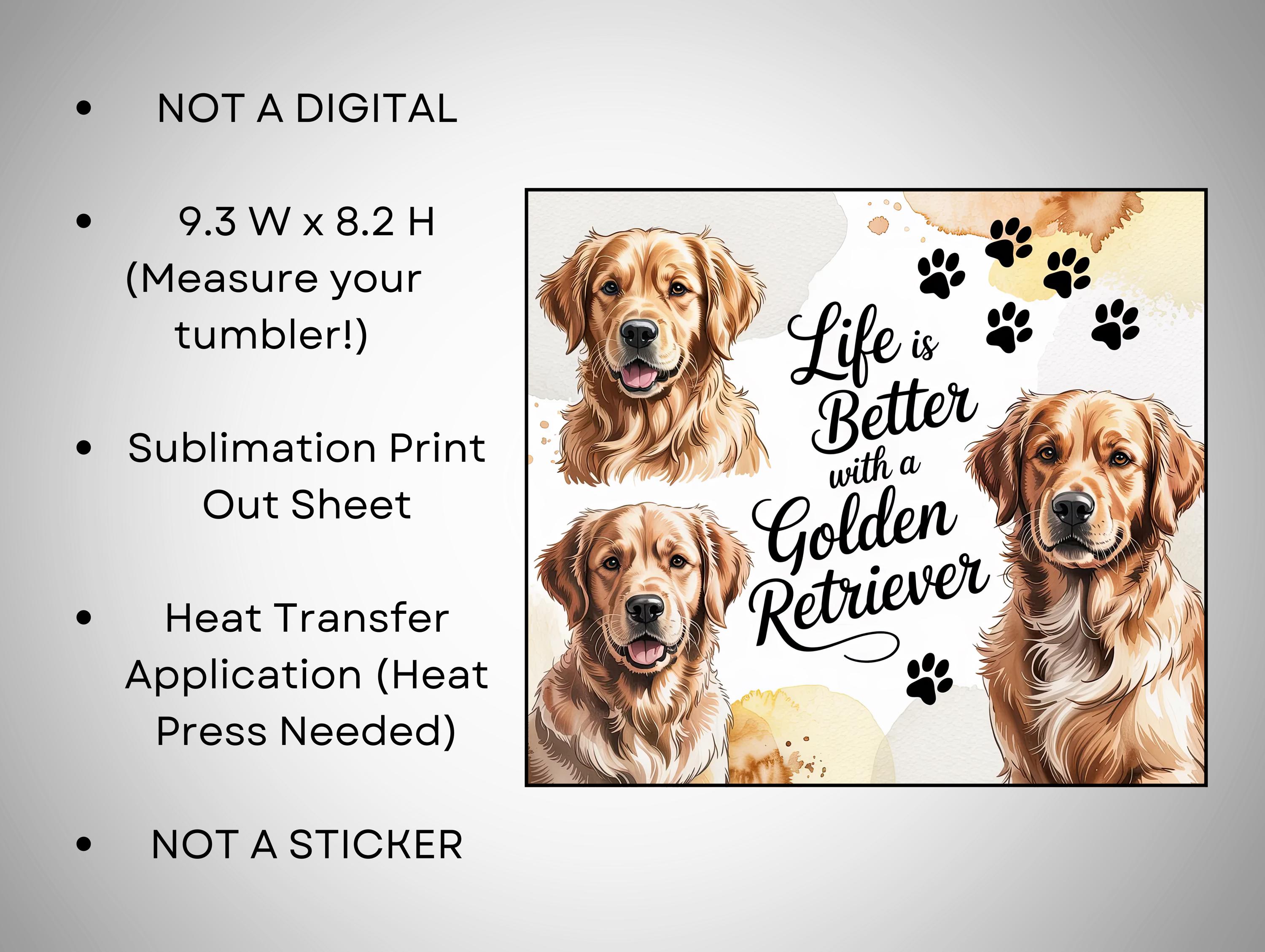 Life Better With a Golden Retriever, Dog, Ready to Press Tumbler ...