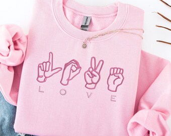 Embroidered Valentines ASL Love Shirt, Sign Language Sweatshirt