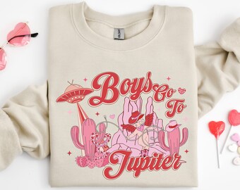 Boys Go To Jupiter Sweatshirt, Retro Valentine's Day Shirt