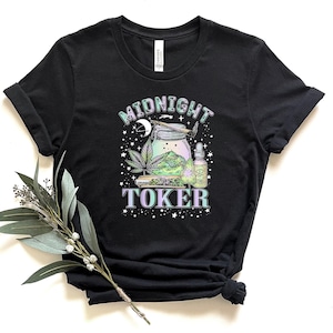 Midnight Toker Shirt, 420 Shirt, Cannabis Shirt, Marijuana Shirt, Weed Shirt, Smoking Weed Shirt, Cannabis Leaf Shirt, 420 Weed Shirt