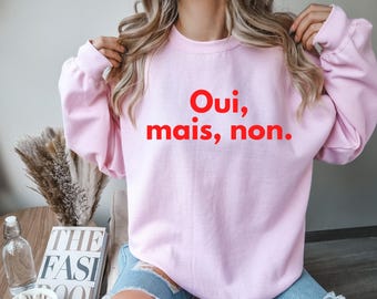 Oui Mais Non French T-Shirt: Minimalist Parisian Style