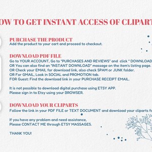 May include: A white background with blue text explaining how to get instant access to clipart downloads. The text includes instructions for purchasing the product, downloading the PDF file, and downloading the clipart folder. The text also includes contact information for the seller.