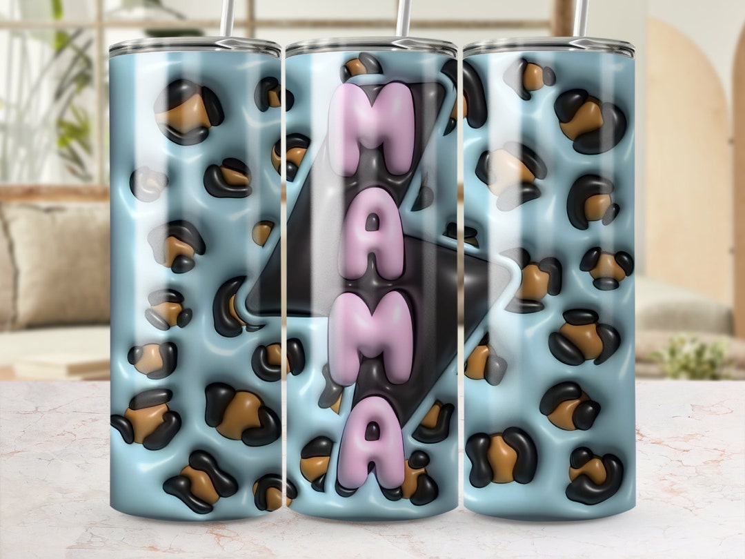 3D Inflated Mama Tumbler Wrap , 20 Oz Skinny Tumbler Wrap, 20oz Tumbler ...