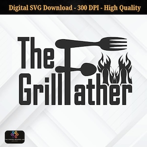 The Grillfather SVG png | Funny BBQ Dad Shirt Design | Father&#39;s Day Grill Master Cricut Cut File | BBQ Gift for Him Silhouette