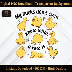 Canards drôles dans une rangée Png – citation drôle de canard, clipart humour animal sarcastique pour sublimation et Cricut