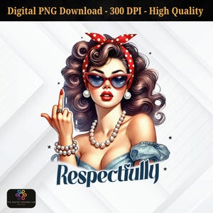 Respectfully Middle Finger PNG: Retro Sarcastic Clipart (Digital Download)
