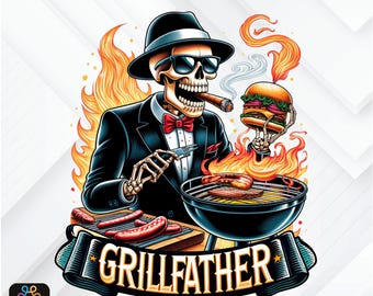 Grillfather Skeleton PNG: Funny Dad BBQ Sublimation Design (Digital Download)