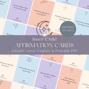Op de afbeelding: Een verzameling pastelkleurige affirmatiekaarten met bloemenillustraties en tekst. De kaarten zijn gelabeld "Inner Child Affirmation Cards" en zijn een bewerkbare Canva-sjabloon en een afdrukbare PDF.