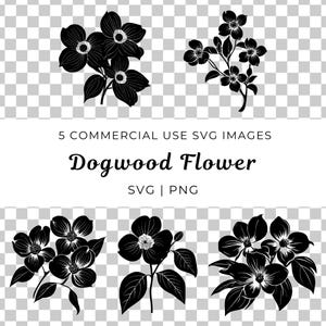 May include: Five black and white silhouette images of dogwood flowers. The flowers have four petals and are arranged in clusters. The images are perfect for crafting, scrapbooking, or digital design.