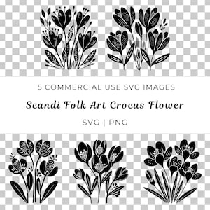 Peut inclure: Images SVG et PNG de fleurs de crocus Scandi Folk Art en noir et blanc. L'image présente cinq motifs floraux différents avec des pétales et des feuilles détaillés. Le texte sur l'image indique : "5 Commercial Use SVG Images" et "Scandi Folk Art Crocus Flower".