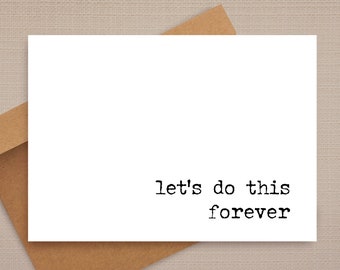 funny anniversary card / let's do this forever / funny card / rude anniversary card / anniversary cards / for her