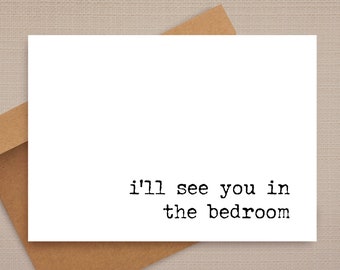 Funny Anniversary Card: 'I'll See You In The Bedroom'