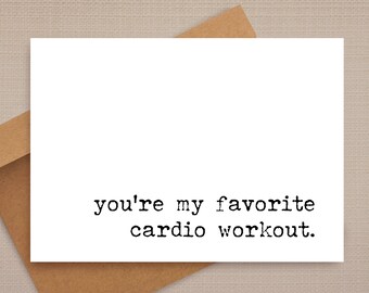 funny anniversary card / you're my favorite cardio workout / funny card / dirty anniversary card / anniversary cards / for her