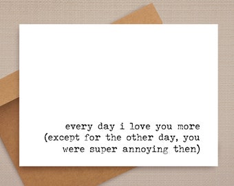 funny anniversary card / every day i love you more / funny card / rude anniversary card / anniversary cards / for her