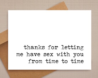 funny anniversary card / thanks for letting me have sex / funny card / dirty anniversary card / anniversary cards / for her