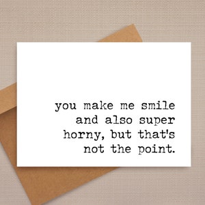 funny anniversary card / you make me smile and also super horny / funny card / dirty anniversary card / anniversary cards / for her