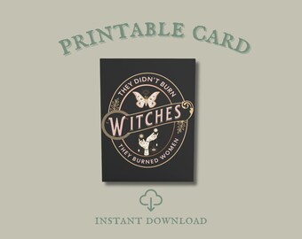 Tarjeta imprimible No quemaron brujas, Quemaron mujeres, Lucha por los derechos de las mujeres, Descarga digital en PDF, Tarjetas feministas, Tarjetas liberales