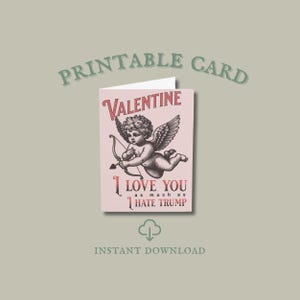 Tarjeta imprimible anti-Trump para San Valentín, te amo más de lo que odio a Trump, PDF descargable, Cupido retro, divertida tarjeta liberal para el día de San Valentín