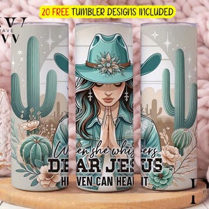 Quand elle chuchote cher Jésus, le ciel peut l'entendre, 20 oz papier peint pour verre maigre, sublimation, téléchargement numérique PNG