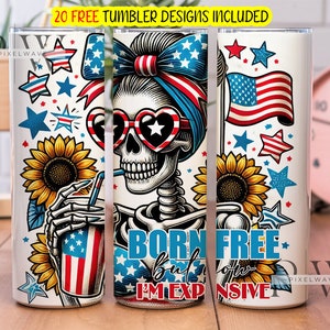 Urodzony wolny, ale teraz jestem drogi Tumbler Wrap, Dzień Niepodległości 20oz Skinny Tumbler Sublimacja, Kwiatowy USA Patriotyczny 4 lipca Tumbler Png