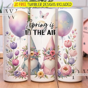 Gnomes Tumbler Wrap PNG, Spring is in the air 20oz Skinny Tumbler Wrap PNG Sublimation Design Seamless Instant Digital Download