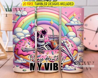 Please Donut Kill My Vibe 20oz Skinny Straight Tumbler Wrap Sublimation Design, Skeleton Summer Tumbler PNG Download