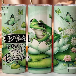 Be Your Own Kind of Beautiful 20 Oz skinny sublimatiebeker png, schattige kikker beker ontwerp beker png-download, kikker beker wrap