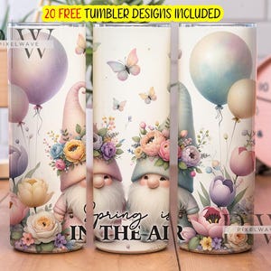 Gnomes Tumbler Wrap PNG, Spring is in the air 20oz Skinny Tumbler Wrap PNG Sublimation Design Seamless Instant Digital Download