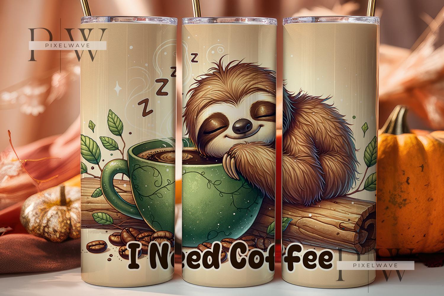I Need Coffee 20 Oz Skinny Sublimation Tumbler PNG, Sloth Caffeine, I ...