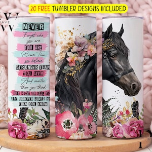 Horse Tumbler Wrap Png, Nigdy nie zapomnij kim jesteś 20 oz Skinny Tumbler Sublimacja Projekt Cyfrowe pobieranie, Inspirujące Cytaty Projekt