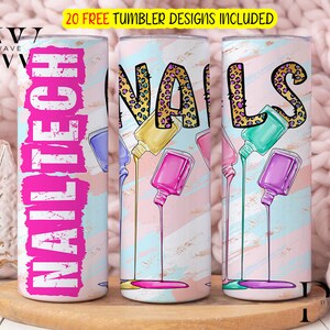 Nail Tech 20 oz Skinny Tumbler Sublimation Design PNG, Nail Artist Design, Nail Life Tumbler Wrap, Manicure Tumbler Wrap
