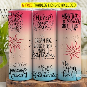 Positive Affirmation Tumbler Wrap, Inspirational Quotes Tumbler Wrap, Positive Quotes 20 oz Skinny Tumbler Sublimation Designs Downloads PNG