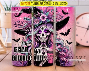 I'm A Real Witch Before Coffee Tumbler, Halloween Tumbler Wrap, Halloween spooky Witch Tumbler Wrap