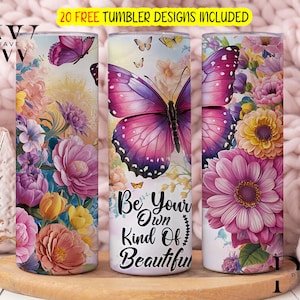 Wees je eigen soort mooie Tumbler Wrap, Butterfly Motivational Quote, Tumbler Positive Quotes Tumbler Self Love 20Oz Skinny Tumbler PNG