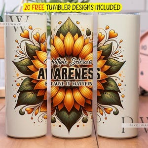 Puede incluir: Un vaso blanco con un diseño de girasol y el texto "Multiple Sclerosis Awareness Because It Matters".