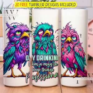 Dag drinken sarcastisch werk beker wrap, 20 oz magere beker sublimatie ontwerp, grappige vogels, kantoorhumor beker, digitale download, png