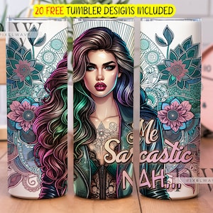 Me sarkastischer Nah Tumbler Wrap 20 Unzen Skinny, motivierendes Zitat, lustiger sarkastischer Becher, sarkastisches Sublimationsdesign, digitaler Download PNG