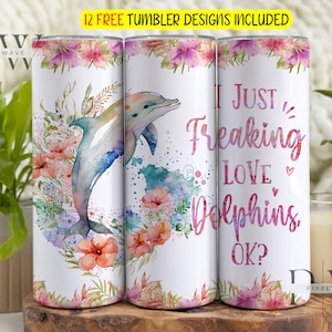 Ich verflixe nur Liebe Delfine Ok Tumble Png, Delfin 20 Unzen Skinny Tumbler Sublimationsdesign, Delfin Blume Digitale PNG Wasserschiebefolie