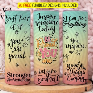 Positive Affirmation Tumbler Wrap, Inspirational Quotes Tumbler Wrap, Positive Quotes 20 oz Skinny Tumbler Sublimation Designs Downloads PNG