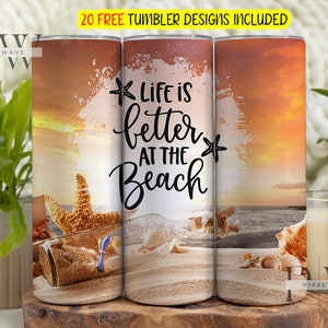Beach Summer Ocean Tumbler Wrap, Life is Better at the Beach, Sand Glitter Digital Download, Summer Tumbler Wrap PNG, 20oz Tumbler Design