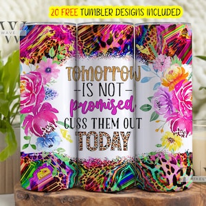 Cuss Them Out Today Funny Tumbler Wrap, Sarcastic Snarky Sassy 20oz Skinny Tumbler Wrap Sublimation Design Instant Digital Download