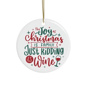 Ceramic Ornament, Wine Lovers Ornament, Joy of Christmas is Wine, Funny Christmas Ornament, Secret Santa Gift, Christmas Decoration, Holiday