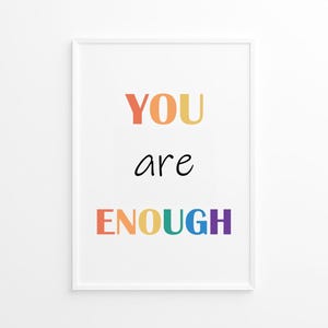 You Are Enough Rainbow Print: Positive Affirmation Wall Art (Digital Download)
