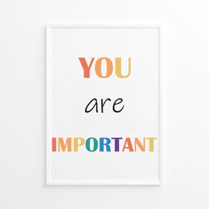 You are Important Positive Affirmation Print, Digital Download for Boost and Motivation, Inspirational Wall Art for Home or Office Decor